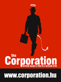 The Corporation: 'Beteges hajsza a pénz és hatalom után'